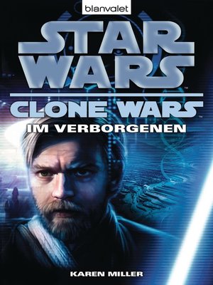cover image of Star Wars. Clone Wars 4. Im Verborgenen
